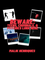 Beware: Teens, Criminals, & Psychics Lurk Here