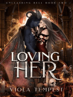 Loving Her: Unleashing Hell, #2