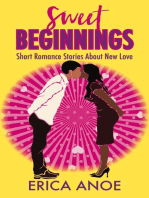 Sweet Beginnings: Short Romance Stories About New Love