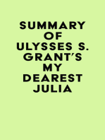 Summary of Ulysses S. Grant's My Dearest Julia