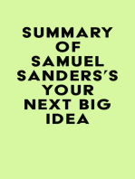 Summary of Samuel Sanders's Your Next Big Idea