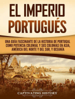 El Imperio portugués: Una guía fascinante de la historia de Portugal como potencia colonial y sus colonias en Asia, América del Norte y del Sur, y Oceanía