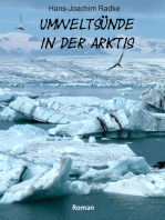 Umweltsünde in der Arktis: Menschenschicksal