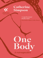 One Body: A Retrospective