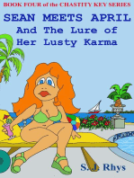 Sean Meets April and the Lure of Her Lusty Karma (Book Four in the Chastity Key Series)