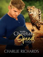 With Cheetah Speed