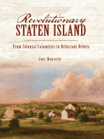 Revolutionary Staten Island: From Colonial Calamities to Reluctant Rebels