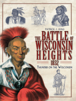 The Battle of Wisconsin Heights, 1832: Thunder on the Wisconsin