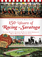 150 Years of Racing in Saratoga: Little-Known Stories & Fact's from America's Most Historic Racing City