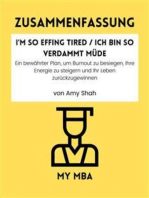 Zusammenfassung - I'm So Effing Tired / Ich bin so verdammt müde: Ein bewährter Plan, um Burnout zu besiegen, Ihre Energie zu steigern und Ihr Leben zurückzugewinnen von Amy Shah