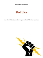 Politika: Aus dem Altdeutschen übertragen und mit Fußnoten versehen