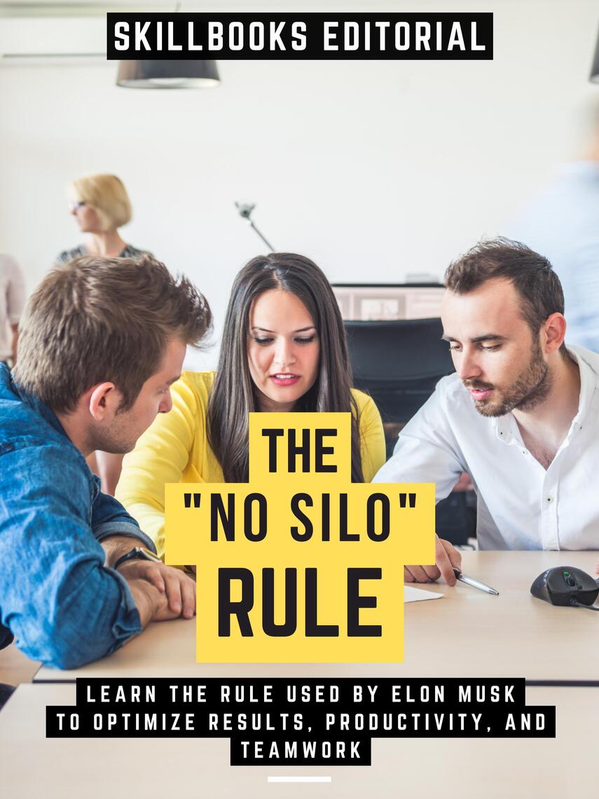 The "No Silo" Rule by Skillbooks Editorial Ebook Everand