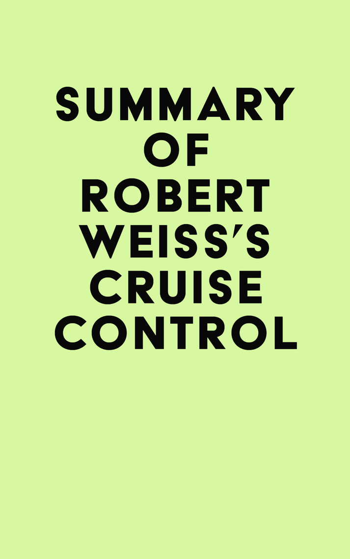 Summary of Robert Weisss Cruise Control by IRB Media image