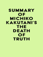 Summary of Michiko Kakutani's The Death of Truth