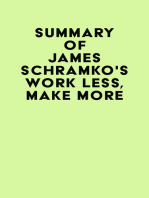 Summary of James Schramko's Work Less, Make More