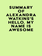 Summary of Alexandra Watkins's Hello, My Name Is Awesome
