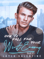 How To Fall For Your Worst Enemy (Book Two): How To Fall For Your Worst Enemy, #2
