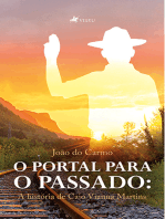 O portal para o passado: a história de Caio Vianna Martins