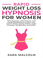 Rapid Weight Loss Hypnosis for Women: Self-Hypnosis, Affirmations, and Guided Meditations to Burn Fat, Gastric Band, Eating Habits, Sugar Cravings, Mindfulness, and More