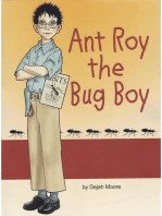 Ant Roy The Bug Boy