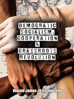 Democratic Socialism, Cooperation & Grassroots Revolution