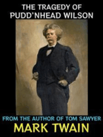 The Tragedy of Pudd’nhead Wilson: From The Author of Tom Sawyer
