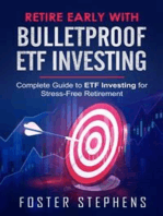 Retire early with bulletproof etf investing: Complete Guide to ETF Investing for  Stress-Free Retirement