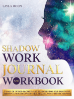 Shadow Work Journal and Workbook: 37 Days of Guided Prompts and Exercises for Self-Discovery, Emotional Triggers, Inner Child Healing, and Authentic Growth: Be Your Best Self, #2
