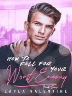 How To Fall For Your Worst Enemy (Book Three): How To Fall For Your Worst Enemy, #3