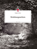 Waldwegwelten. Life is a Story - story.one