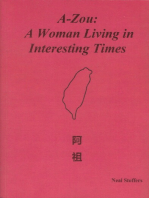 A-Zou: A Woman Living in Interesting Times