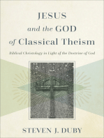 Jesus and the God of Classical Theism: Biblical Christology in Light of the Doctrine of God