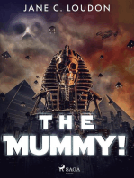 The Mummy!