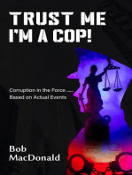 Trust Me, I'm a Cop!