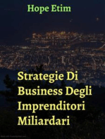 Strategie di Business Degli Imprenditori Miliardari