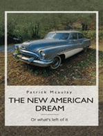 The New American Dream: Or what’s left of it