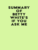Summary of Betty White's If You Ask Me