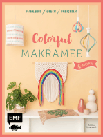 Colorful Makramee & more: 12 Projekte zum Knoten, Weben und Umwickeln: Deko-Regenbogen, Boho-Wandbehang, Statement-Kette und mehr