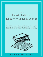 The Book Editor Matchmaker: The Ultimate Guide to Finding the Right Book Editor for Your Publishing Journey