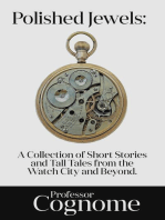 Polished Jewels: A Collection of Short Stories and Tall Tales from the Watch City and Beyond