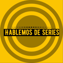 Hablemos de Series