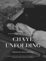 Chaye Unfolding