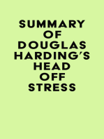 Summary of Douglas Harding's Head Off Stress