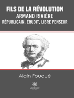 Fils de la révolution - Armand Rivière: Républicain, érudit, libre penseur