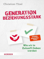 Generation beziehungsstark: Warum die Liebe immer wichtiger und besser wird