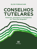 Conselhos Tutelares: histórias, paisagens e movimentos na "Terra de Ninguém"