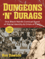 Dungeons 'n' Durags: One Black Nerd’s Comical Quest of Racial Identity and Crisis of Faith (Social commentary, Gift for nerds, Uncomfortable conversations)