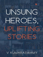 Unsung Heroes, Uplifting Stories
