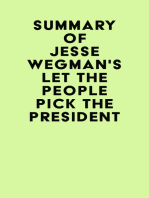 Summary of Jesse Wegman's Let the People Pick the President