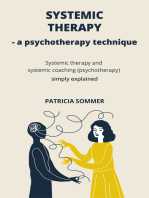 Systemic therapy - A Psychotherapy technique: Systemic therapy and systemic coaching (psychotherapy) simply explained